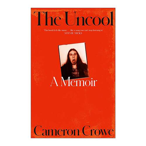 英文原版 The Uncool 不酷 卡梅伦·克罗回忆录 颂扬摇滚乐的黄金时代 大开本 英文版 进口英语原版书籍