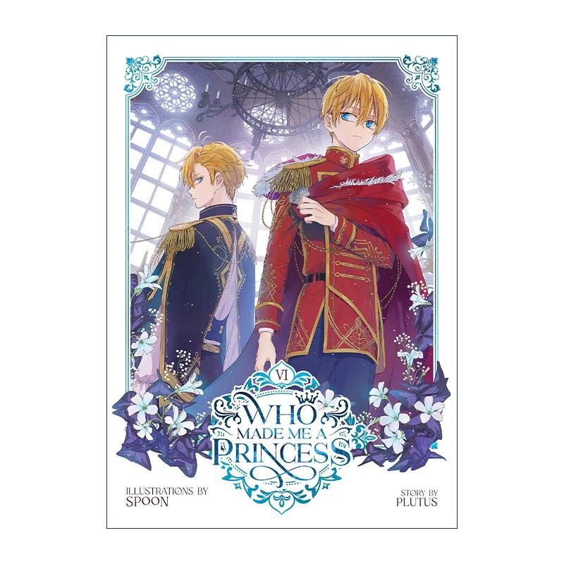 英文原版 Who Made Me a Princess Vol.6 某天成为公主 卷六 人气青春韩国漫画 神仙画风 Spoon绘 Plutus 英文版 进口英语原版书籍