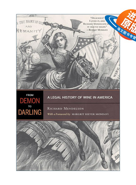 英文原版 From Demon to Darling 从恶魔到宠儿 美国葡萄酒法律史 Richard Mendelson 英文版 进口英语原版书籍