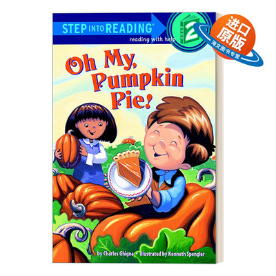 英文原版 Step into Reading 2 - Oh My  Pumpkin Pie! 兰登阅读进阶2 天啊，我的南瓜派 英文版 进口英语原版书籍