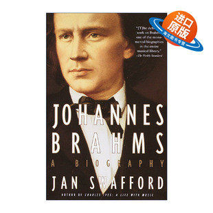 约翰内斯·勃拉姆斯传 Jan Swafford 英文原版 进口英语原版 Brahms 英文版 书籍 Johannes