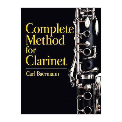 英文原版 Complete Method for Clarinet 单簧管完整指南 音阶 曲谱练习 卡尔·贝尔曼 英文版 进口英语原版书籍