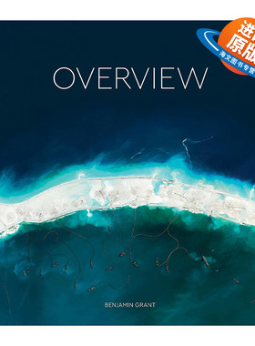 英文原版 Overview A New Perspective of Earth 俯瞰地球 观察世界的全新思维 Benjamin Grant 精装摄影艺术图册 英文版