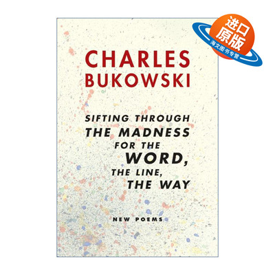 英文原版 sifting through the madness for the word the line  the way 在疯狂中寻找字句 路线 道路 布可夫斯基诗歌 英文版
