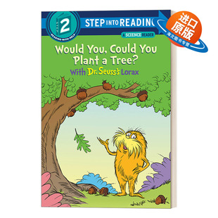 Lorax Step 英文版 Would Plant Tree Could Dr.Seuss You 书籍 进口英语原版 Reading into With 你能种树吗 英文原版