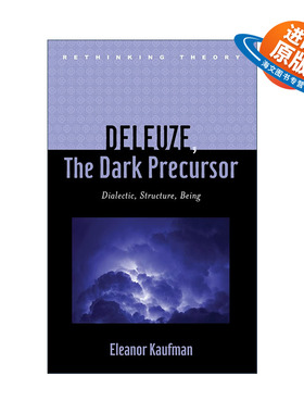 英文原版 Deleuze  The Dark Precursor 德勒兹 黑暗先驱 辩证法 结构与存在 加州大学比较文学教授 精装 英文版进口英语原版书籍