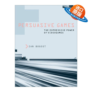 英文原版 Persuasive Games The MIT Press 说服性游戏 电子游戏的表现力 游戏策划 Ian Bogost 英文版 进口英语原版书籍