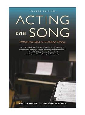 英文原版 Acting the Song 演唱 音乐剧表演技术 第2版 英文版 进口英语原版书籍