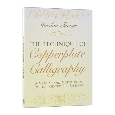 英文原版 The Technique of Copperplate Calligraphy 铜版书法技术 尖笔法手册与范本 英文版 进口英语原版书籍