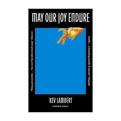 英文原版 May Our Joy Endure 愿我们的喜悦长存 魁北克法语作家Kev Lambert 社会讽刺小说 都市文学 阶级批判 建筑与资本议题