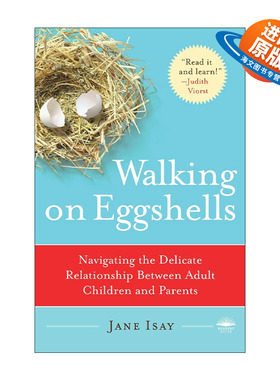 英文原版 Walking on Eggshells 如履薄冰 经营成年子女与父母之间的微妙亲子关系 Jane Isay英文版 进口英语原版书籍