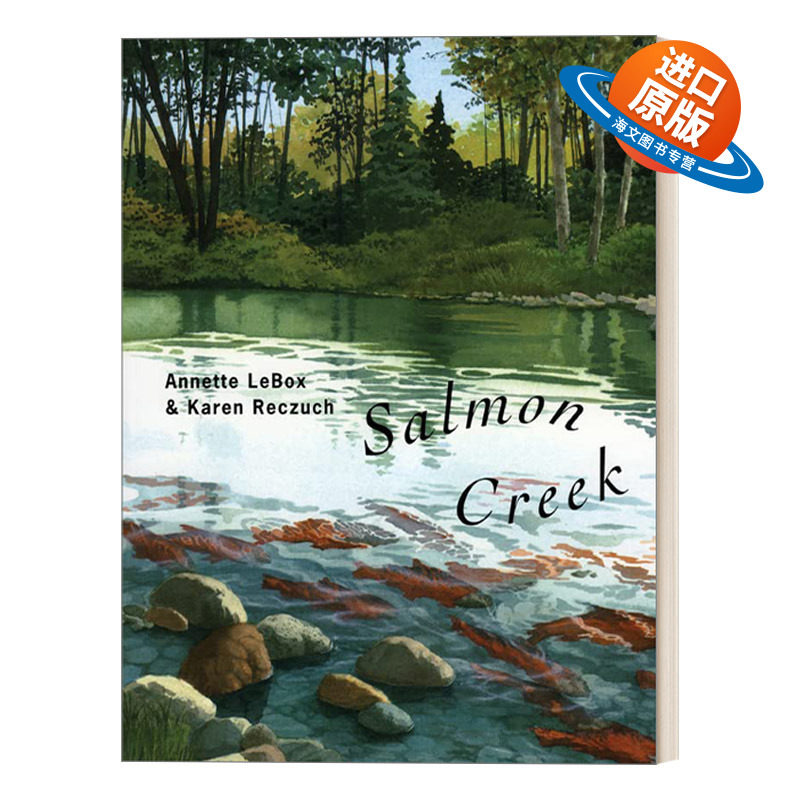 英文原版 Salmon Creek 三文鱼回流 4-8岁儿童自然科普百科绘本 Annette Lebox 英文版 进口英语原版书籍