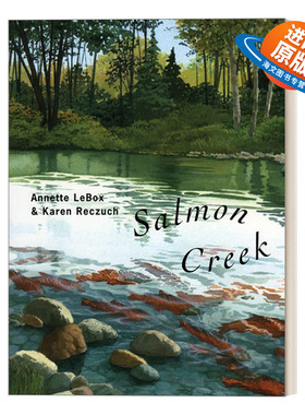 英文原版 Salmon Creek 三文鱼回流 4-8岁儿童自然科普百科绘本 Annette Lebox 英文版 进口英语原版书籍