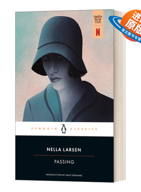 英文原版 Passing 冒充白人 白色通行证电影原著 内勒·拉森 企鹅黑经典 Penguin Classics 英文版 进口英语原版书籍