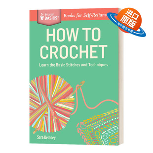 Crochet 书籍 进口英语原版 针法和技术 How Sara BASICS Storey 英文版 英文原版 如何钩针 Delaney 学习基本