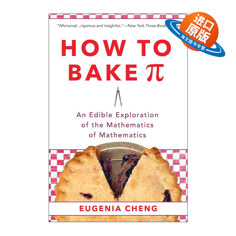 英文原版 How to Bake Pi 数学思维 跨越抽象与现实的边界 用数学思考万物 郑乐隽 英文版 进口英语原版书籍
