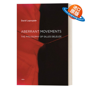 英文版 书籍 反常 德勒兹哲学理论 David 吉尔 Movements 运动 进口英语原版 英文原版 Lapoujade Aberrant