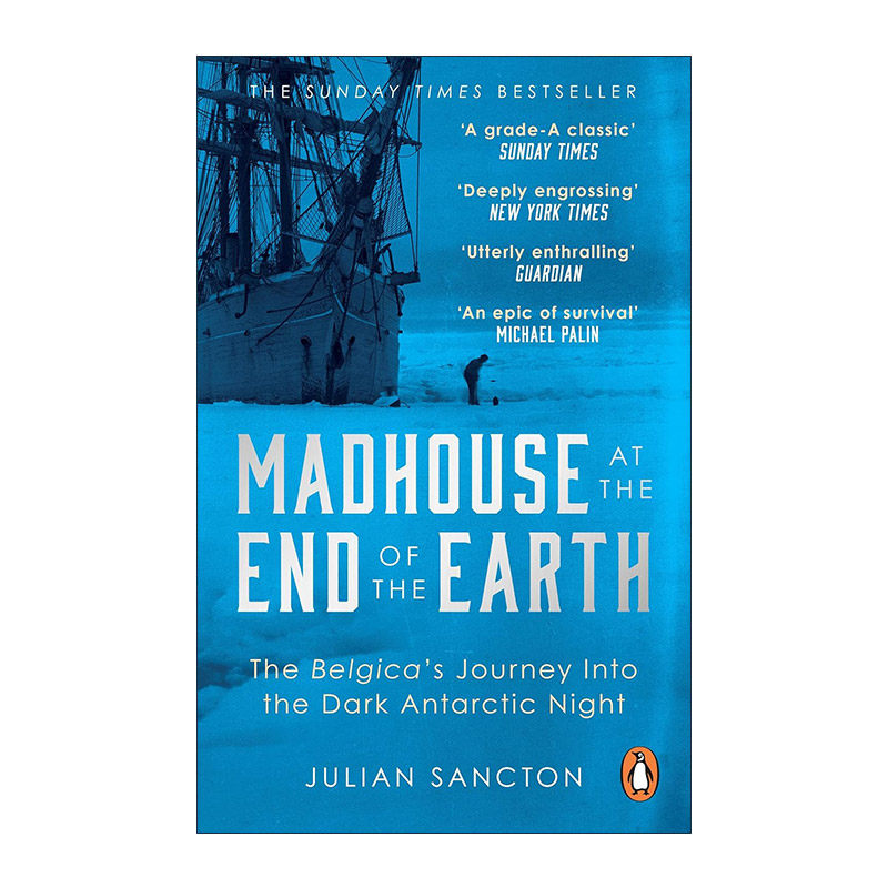 英文原版 Madhouse at the End of the Earth 世界尽头的疯人院 比利时号南极之旅 朱利安·桑克顿 英文版 进口英语原版书籍