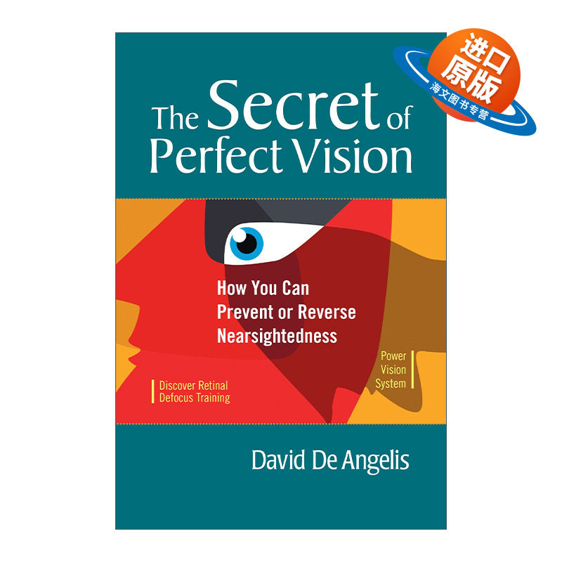 英文原版 The Secret of Perfect Vision 完美视力的秘密 如何预防或逆转近视 视力健康 David De Angelis英文版 进口英语原版书籍