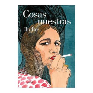 原版 Cosas nuestras / Our Issues 我们的故事 Ilu Ros绘 图像小说 西班牙语版全彩漫画 精装 进口原版书籍