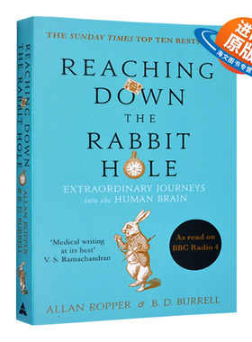 掉进兔子洞 人脑的奇妙之旅 英文原版 Reaching Down the Rabbit Hole Journeys into the Human Brain 英文版进口英语书