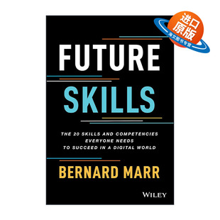 英文版 书籍 未来技能 20个技能 Bernard 每个人都需要在数字世界中取得成功 Skills 精装 进口英语原版 英文原版 Marr Future