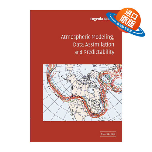 英文原版 Atmospheric Modeling  Data Assimilation and Predictability 大气建模、数据同化及预测 Eugenia Kalnay 进口英语书