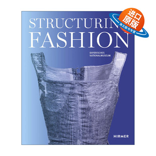 英文原版 Structuring Fashion 结构时尚 历史上的基础服装 英文版 进口英语原版书籍