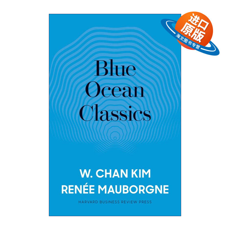 英文原版 Blue Ocean Classics 蓝海战略经典文章 领导学 商业管理 哈佛商业评论 W. Chan Kim 精装 英文版 进口英语原版书籍