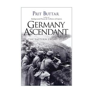 英文原版 Germany Ascendant 德国优势 一战东线战场战事1915 普里特·巴塔 英文版 进口英语原版书籍