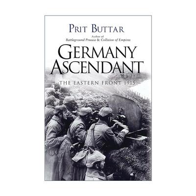 英文原版 Germany Ascendant 德国优势 一战东线战场战事1915 普里特·巴塔 英文版 进口英语原版书籍