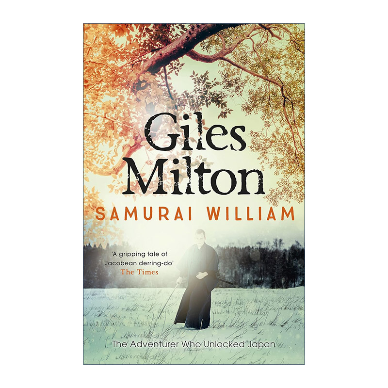 英文原版 Samurai William 武士威廉 大航海时代的日本与西方 贾尔斯·米尔顿 Giles Milton 英文版 进口英语原版书籍