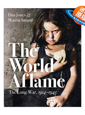 英文原版 The World Aflame 烽火世界 漫长的战争1914-1945 丹·琼斯 精装战争摄影 英文版 进口英语原版书籍