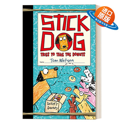 英文原版 Stick Dog Tries to Take the Donuts 史迪狗想吃甜甜圈 英文版 进口英语原版书籍