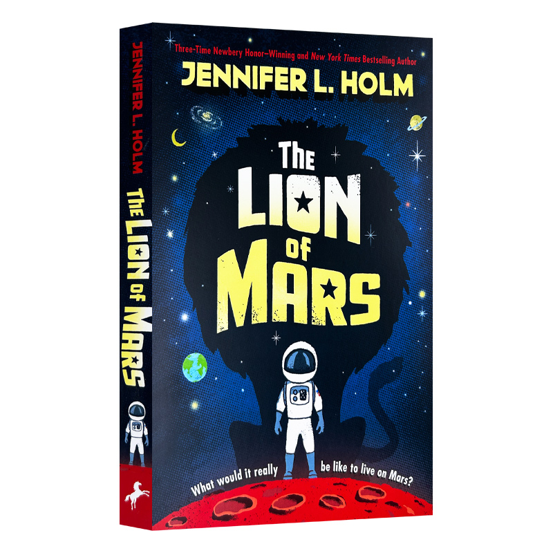 英文原版 The Lion of Mars 火星之狮 儿童科幻小说 纽约时报畅销书 纽伯瑞获奖作者Jennifer Holm 英文版 进口英语原版书籍
