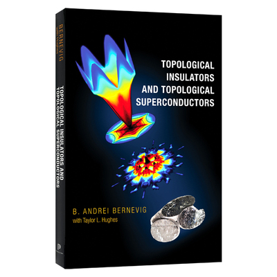 英文原版 精装 Topological Insulators and Topological Superconductors 拓扑绝缘体和超导体 精装 英文版 进口英语原版书籍
