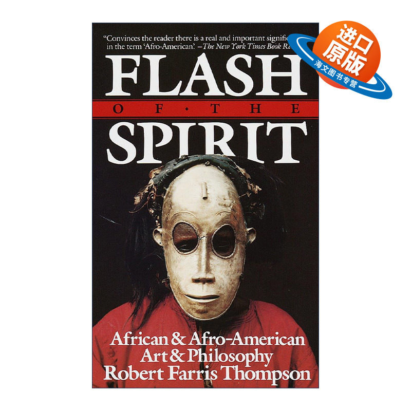 英文原版 Flash of the Spirit 圣灵之光 非洲人和非裔美国人的艺术和哲学 耶鲁大学教授Robert Farris Thompson 英文版