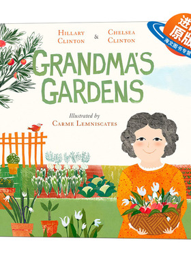 英文原版 Grandma's Gardens 祖母的花园 希拉里·克林顿的母女故事 儿童精装绘本 4-8岁 Hillary Clinton 英文版 进口英语书籍