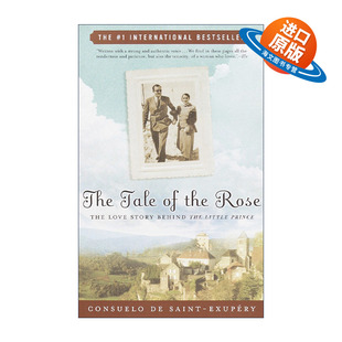 英文原版 The Tale of the Rose 玫瑰的故事 小王子背后的爱情故事 传记 Consuelo de Saint-Exupery 英文版 进口英语原版书籍