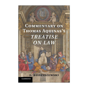 英文原版 Commentary on Thomas Aquinas's Treatise on Law 托马斯阿奎那论法律之论疏 英文版 进口英语原版书籍