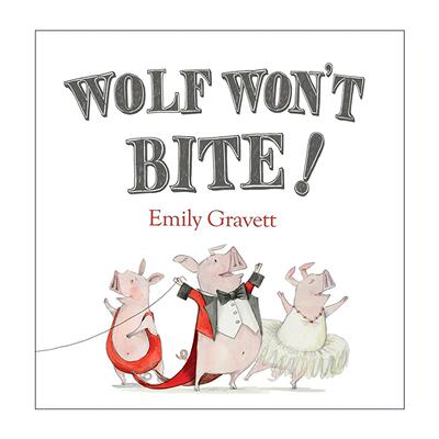 英文原版 Wolf Won't Bite 狼不咬人 精装绘本 Emily Gravett 英文版 进口英语原版书籍