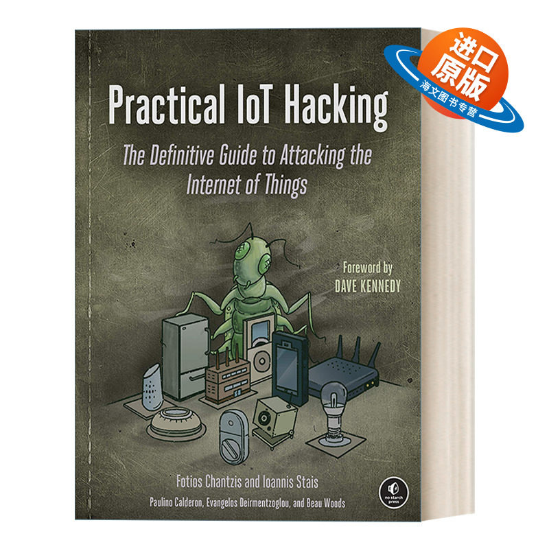 英文原版 Practical IoT Hacking 实用物联网黑客 攻击物联网的权威指南 计算机 Fotios Chantzis 英文版 进口英语原版书籍