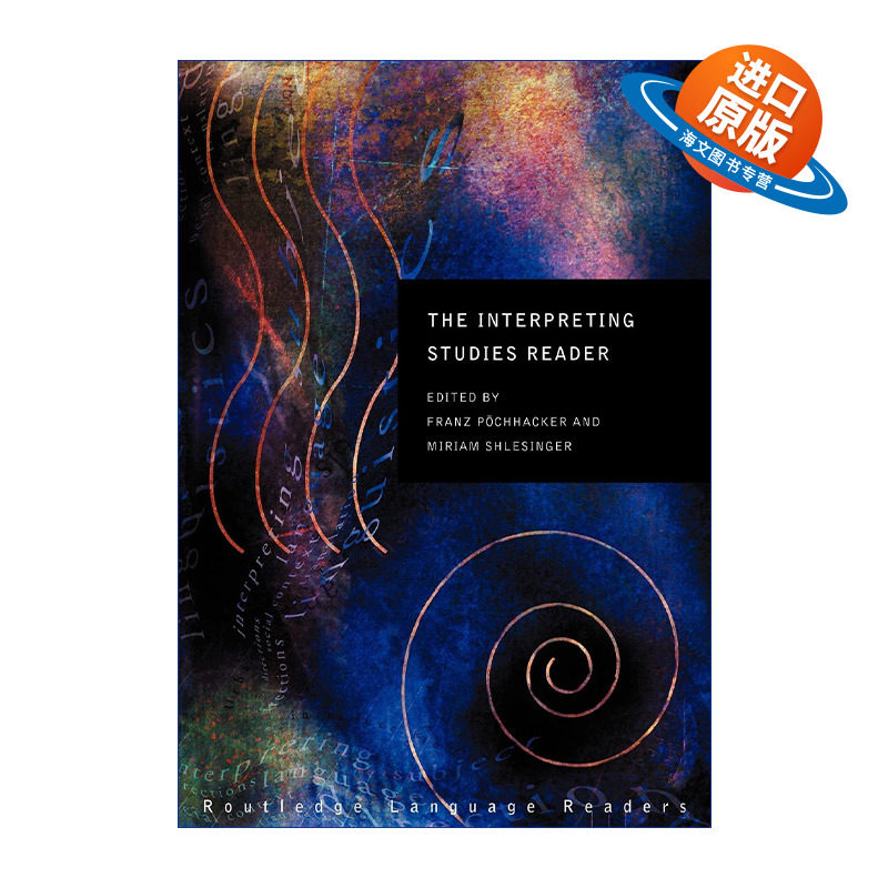 英文原版 The Interpreting Studies Reader 口译研究读本 维也纳大学翻译研究中心教授Franz Pochhacker 英文版 进口英语书籍