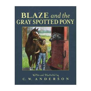 布雷兹与灰斑小马 Blaze Spotted 英文原版 男孩和小马驹 进口英语原版 the 英文版 and 书籍 Gray 奇幻冒险故事 Pony