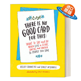英文原版 There Is No Good Card for This 恰到好处的安慰 精装 这样说 帮助亲友面对挫折 伤痛与低潮 英文版 进口英语原版书籍