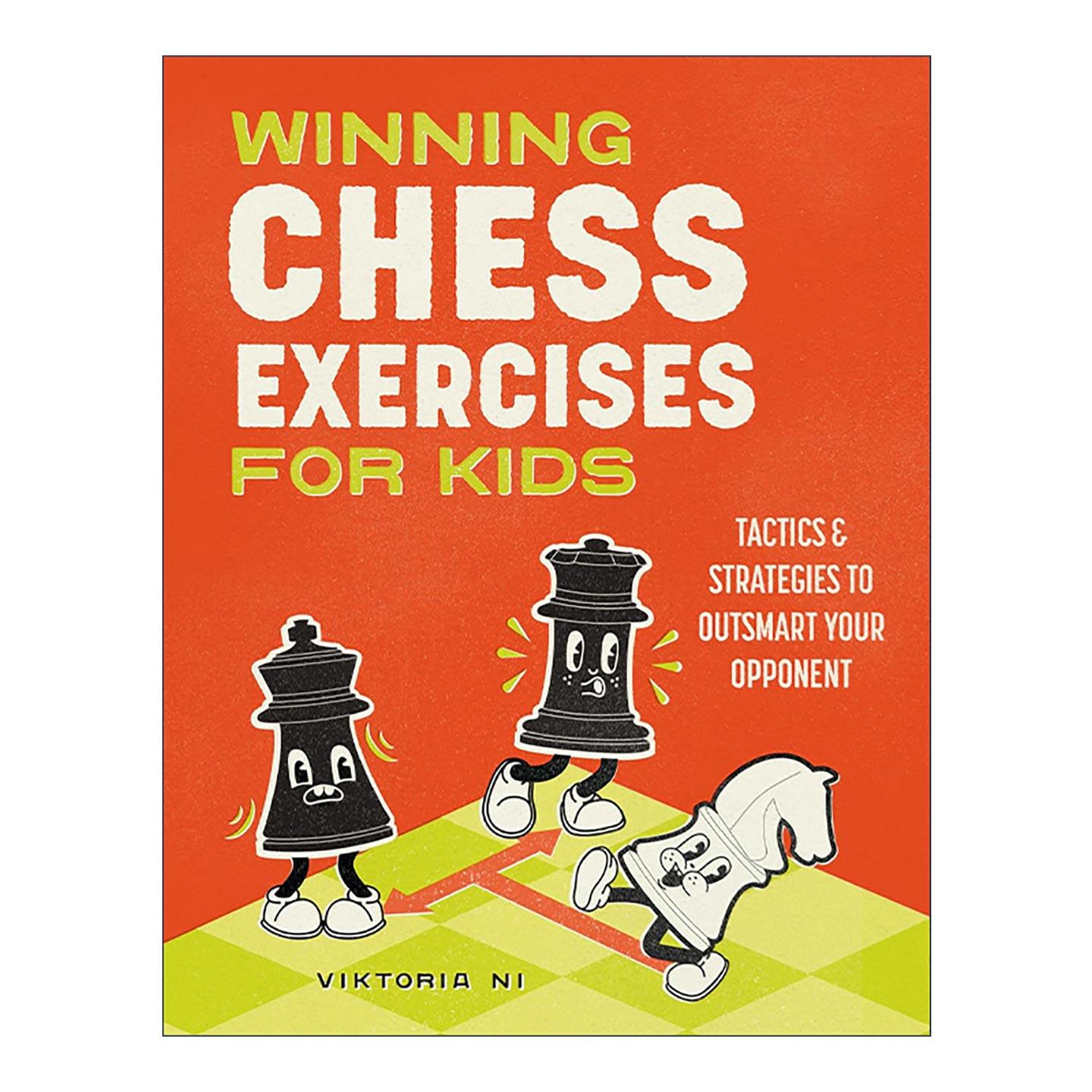 英文原版 Winning Chess Exercises for Kids 儿童国际象棋练习指南 战术与策略以智胜对手 Viktoria Ni 英文版 进口英语原版书籍