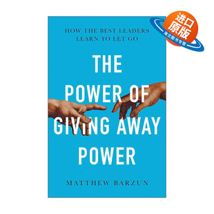 英文原版 The Power of Giving Away Power 放下权力的力量 一个好的领导者如何放权 马修·巴尔赞 英文版 进口英语原版书籍