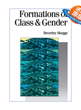 英文原版 Formations of Class & Gender 阶级与性别的形成 成为体面人 贝弗利·斯凯格斯 英文版 进口英语原版书籍