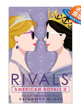 英文原版 American Royals III Rivals 美国皇室系列3 对手 青少年小说 Katharine Mcgee 英文版 进口英语原版书籍