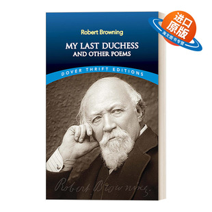 书籍 Dover Duchess 公爵夫人 进口英语原版 英文版 我 Editions Last 已故 Poems Other Thrift and 布朗宁诗歌集 英文原版